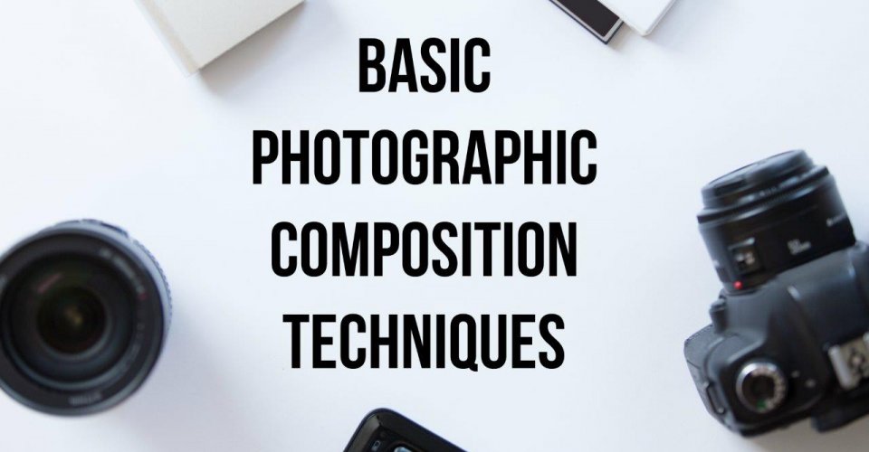 Basic Photographic Composition Techniques